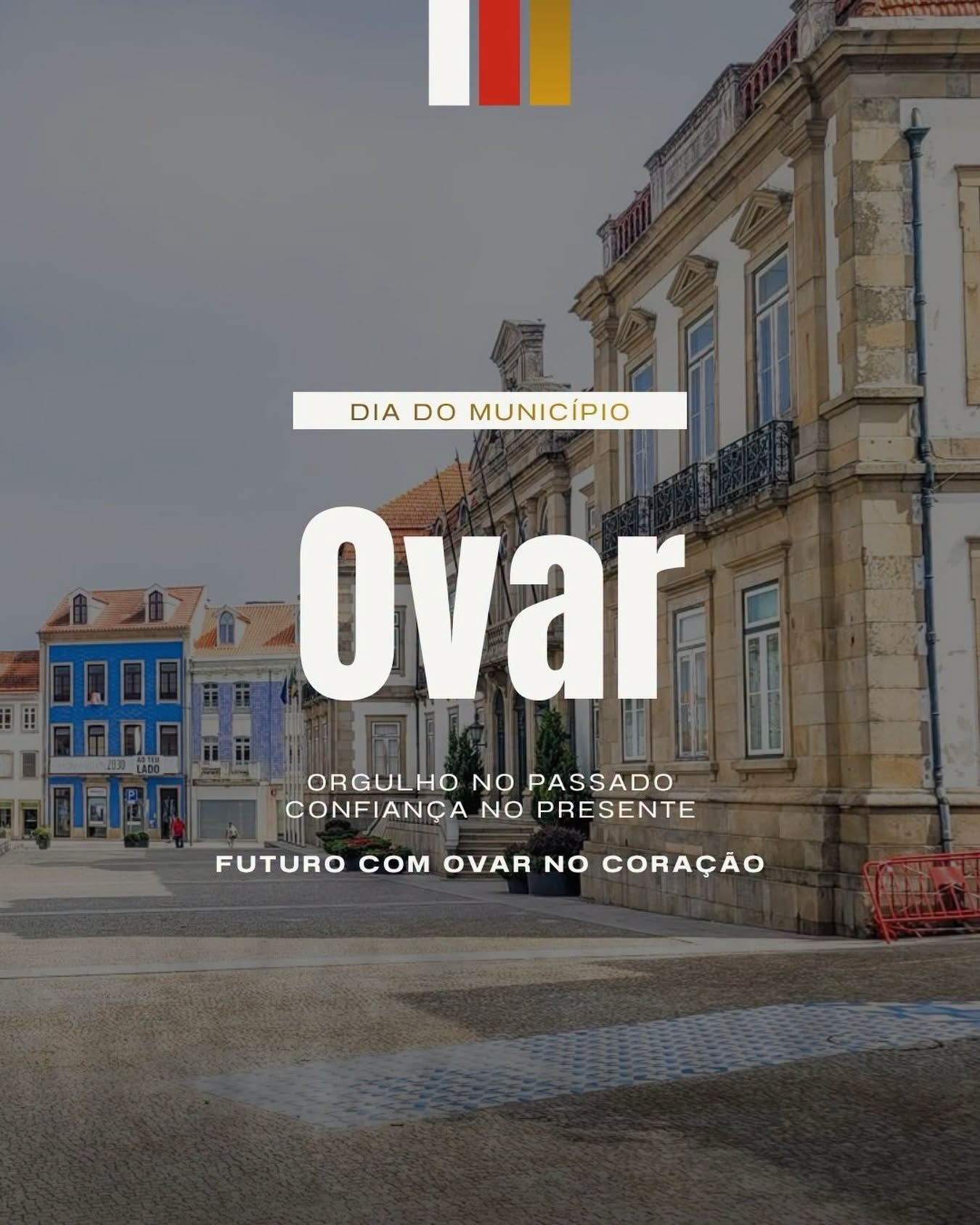Hoje é dia de festejar Ovar
